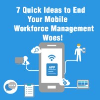 Managing Mobile Workforce