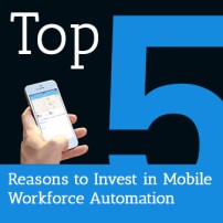 Mobile Workforce Automation